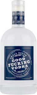 Good Fucking Brands Small Batch Vodka 750ml