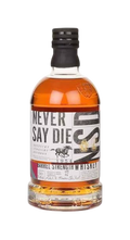 Never Say Die Barrel strengh whiskey 6 year 700ml