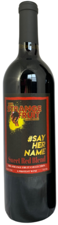 The Strange Fruit Say Her Name Sweet Red Blend 750ml